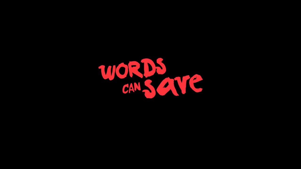 Words Can Save
